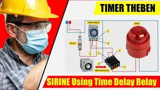 SIRINE Automatically Using Timer and Time Delay Relay