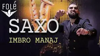 Imbro Manaj - Saxo