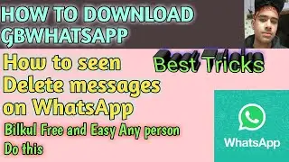 How to seen Delete messages on WhatsApp