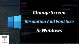 How to change Screen Resolution and Size/layout in Windows 10!