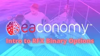 Eaconomy  Intro to RFX (Rapid Forex) Binary Options