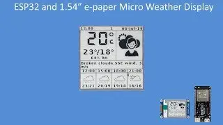 Tech Note 132 - ESP32 Micro e-Paper (1.54") Weather Display