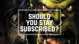 WoW - Battle for Azeroth - Should You Stay SUBSCRIBED?