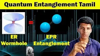 Quantum Entanglement Explain in Tamil | ER=EPR | Schrodinger Cat Experiment |