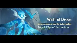 Wishful Drops Area 3: Edge of the Horizon