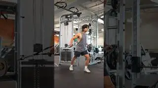 Best Way to do Low to High Fly for Upper Chest