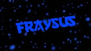 Fraysus pro тебе