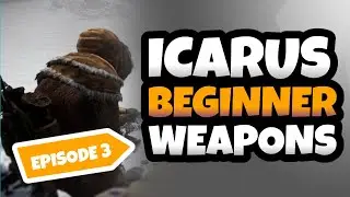ICARUS Weapons & Armor Beginner Guide