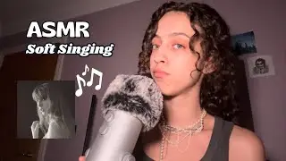 Soft Singing Taylor Swift ASMR