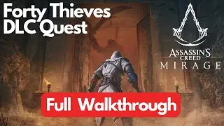 ASSASSIN'S CREED MIRAGE The Forty Thieves Gameplay Walkthrough [2K 60FPS PC] - No Commentary