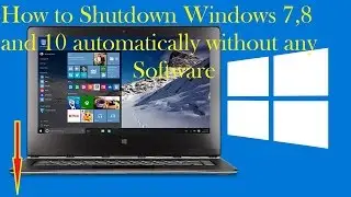 Task Scheduler Windows 7,8 and 10 shutdown pc automatically.!