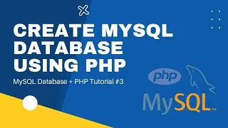 How To Create MySQL Database using PHP || MySQL Database + PHP Tutorial #3