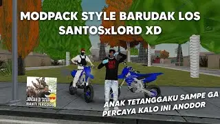 SHARE MODPACK STYLE BARUDAK LOS SANTOSXLORD | GTA SAMP Android