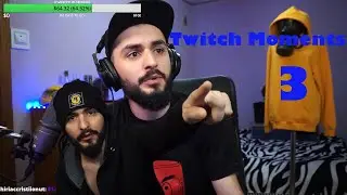 TWITCH MOMENTS 3