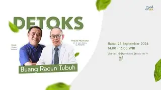 DETOKS BUANG RACUN TUBUH | Good Talk LIVE