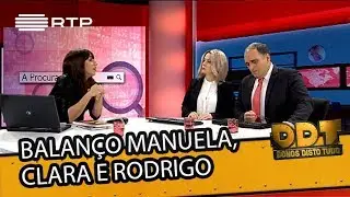 Balanço Manuela, Clara e Rodrigo | Donos Disto Tudo