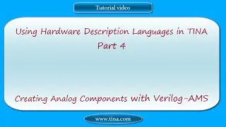 Using Hardware Description Languages in TINA, part 4: Creating Analog Components with Verilog-AMS