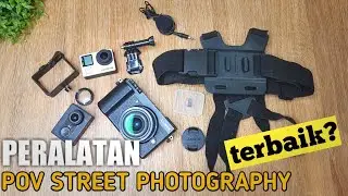 POV Street Photography | Peralatan Wajib Punya Untuk Street Photography di Tahun 2021
