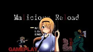 Malicious Reload Gameplay
