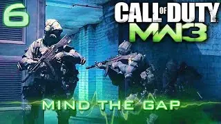 Call of Duty: Modern Warfare 3 - Walkthrough - [Mission 6: Mind the Gap] (MW3 Gameplay)