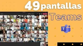 👨‍👦‍👦🔴Ver a TODOS LOS PARTICIPANTES en TEAMS con 49 cámaras: modo mosaico, auditorio...