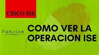 Cisco ISE Español - Opciones Disponibles en Operations