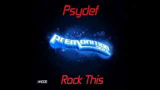 Psydef - Rock This [Premonition Digital]