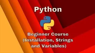 Learn Python - Full Course for Beginners 2022 (Part 1)