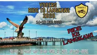 RIDE LANGKAWI 2020 1/3 - YOBERS 