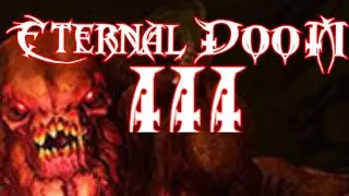 Eternal DooM III - Part 2