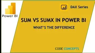 SUM VS SUMX: What is difference between two dax function | sumx function in power bi dax