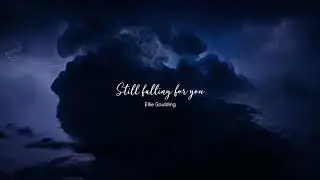 Ellie Goulding - Still falling for you (slowed + reverb)