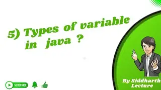 5. Types of variable in java | Java interview question | Siddharth Lecture