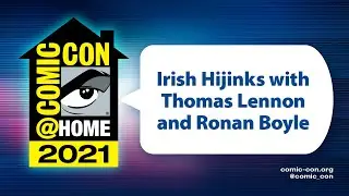 Irish Hijinks with Thomas Lennon and Ronan Boyle | Comic-Con@Home 2021