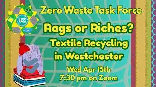 April ZWTF: Rags or Riches? Textile Recycling in Westchester