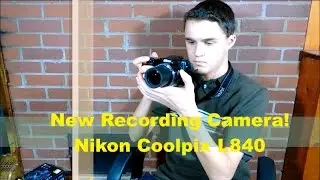New Recording Camera! Nikon Coolpix L840 | Update