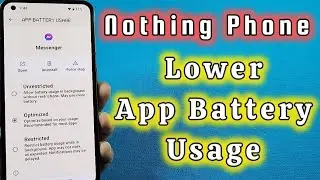 Lower App Battery Usage Nothing Phone Android 14
