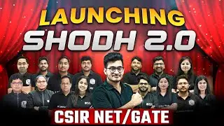 Launching SHODH 2.0 For CSIR NET / GATE Examination🔥