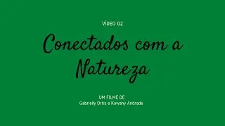 Conectados com a natureza