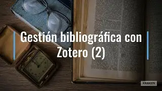 Gestión bibliográfica con Zotero (2)
