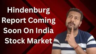 Hindenburg Report Coming Soon On India Stock Market