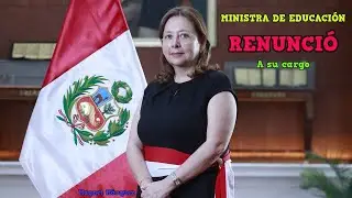 RENUNCIA LA MINISTRA DE EDUCACIÓN | MAGNET MÁRQUEZ