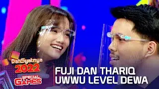 ADUUHHH INI FUJI SAMA THARIQ UWUNNYA UDAH LEVEL DEWA BANGET - DAHSYATNYA 2022