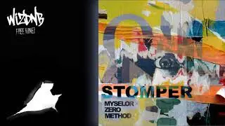 Myselor & Zero Method - Stomper [FREE DOWNLOAD]