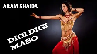 ARAM SHAIDA-DIGI DIGI MASON 2021 new version