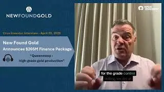New Found Gold Announces $205M Finance Package – Queensway’s high-grade gold production