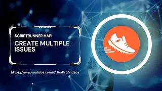 ScriptRunner - Create multiple issues with HAPI