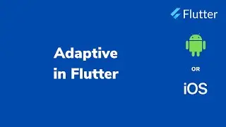 Adaptive in Flutter | INFY TECH