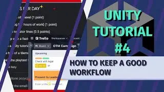 How YOU Can Keep A Good Workflow and MOTIVATION - Unity Tutorial #4