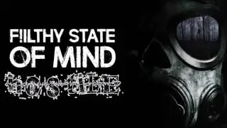 Filthy State Of Mind - Hostile